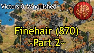 Finehair 870  Part 2  AoE2 DE Victors amp Vanquished [upl. by Saisoj]