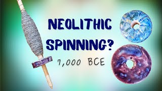 Neolithic Spindle Whorls and Spinning Like its 6099 BCE [upl. by Anoyek]