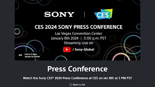 Sony CES 2024 Press Conference on Jan 8th at 5 PM PSTwill we get a new FX Emount camera [upl. by Kieffer]