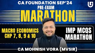 Macro Economics MCQ Marathon  Pre Exam Marathon  CA Foundation Sep 2024  CA Mohnish Vora  MVSIR [upl. by Allemac548]