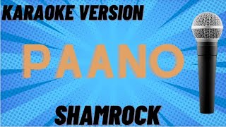 PAANO  SHAMROCK KARAOKE WITH LYRICS [upl. by Halimak]