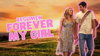 HASTA QUE TE ENCONTRÉ FOREVER MY GIRL  Resumen en 9 Minutos [upl. by Halludba]