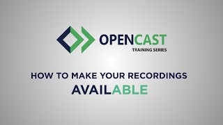 5 How to make Opencast Recording available to students [upl. by Kirimia]