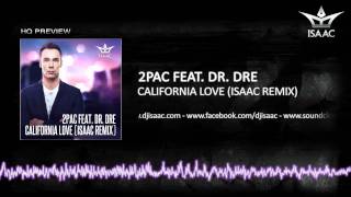 2Pac Feat Dr Dre  California Love Isaac Remix [upl. by Em]