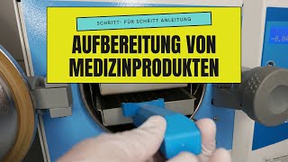 Hygiene in der PODOLOGIE  INSTRUMENTENAUFBEREITUNG  Aufbereitung von Medizinprodukten [upl. by Niatirb88]