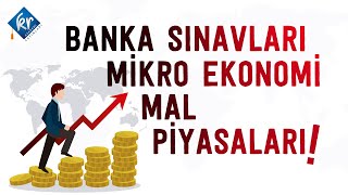 Banka Sınavları Mikro Ekonomi Mal Piyasaları [upl. by Nehtiek]