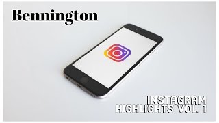 Bennington  Instagram Highlights Vol 1 [upl. by Niras]