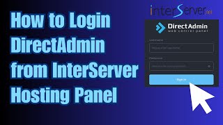 How to Login DirectAdmin from InterServer Hosting Panel [upl. by Ariaic]