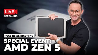 Special Event AMD Zen 5 Special Event Live Stream [upl. by Assiled959]