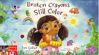 Children’s Read Aloud 🖍️  Broken Crayons Still Color by Toni Collier [upl. by Ilellan]