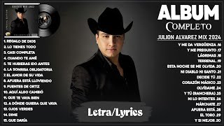 Julión Álvarez Mix 2024 LetraLyrics  Grandes Éxitos Mix 2024  Álbum Completo Mas Popular 2024 [upl. by Leod]