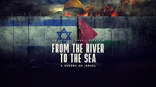 FROM THE RIVER TO THE SEA  um filme sobre a guerra em Israel LEG E DUBLAGEM DISPONÍVEIS [upl. by Balfore]