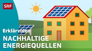 Erneuerbare Energien – einfach erklärt  Kindervideos  SRF Kids [upl. by Phillis]