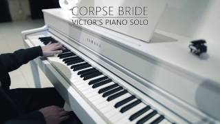 🎹 Corpse Bride  Victors piano solo [upl. by Nerval]