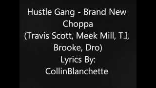 Brand New Choppas  Hustle Gang [upl. by Cenac]