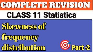 CH5 SKEWNESS OF FREQUENCY DISTRIBUTION 52 [upl. by Broder189]