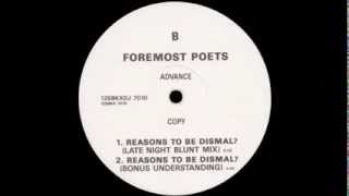 Foremost Poets  Reasons To Be Dismal Late Night Blunt Mix [upl. by Epuladaugairam]