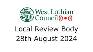 Local Review Body  28th August 2024 [upl. by Waterman]