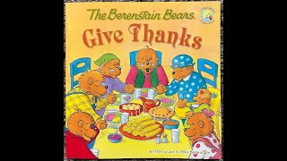 The Berenstain Bears Give Thanks Read Aloud  Read Along Story [upl. by Cosenza]