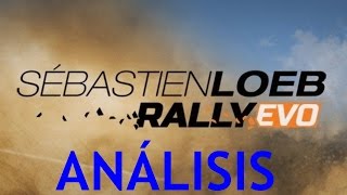 Análisis Sébastien Loeb Rally EVO en Español Decentepero le falta algo [upl. by Aicinoid]