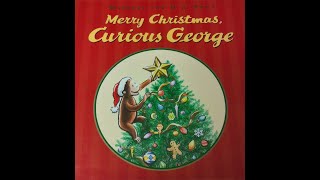 MERRY CHRISTMAS CURIOUS GEORGE readaloud [upl. by Inerney]