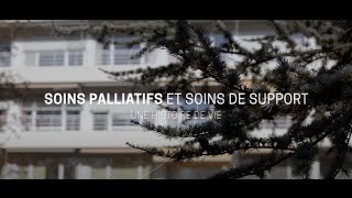 Les soins palliatifs et soins de support  Une histoire de vie soustitres FR [upl. by Oicnedurp]