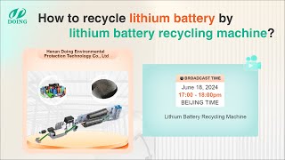 How to recycle lithium battery by lithium battery recycling machine [upl. by Gitlow]