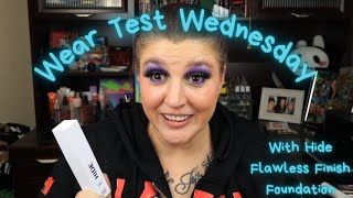 Wear Test Wednesday With Hide Flawless Finish Foundation weartest weartwstwednesday hidecosmetics [upl. by Hgielrebmik]