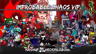 Improbable Chaos VIP 25 FINAL VERSION The Definitive Chaos [upl. by Gosnell]