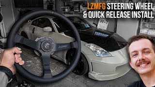 350Z STEERING WHEEL amp QUICK RELEASE Install LZMFG [upl. by Yob60]