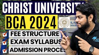 Christ University BCA Admission Process 2024🔥Fee Structure placement entrance exam syllabus [upl. by Blackstock]