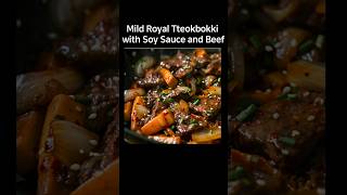 Mild Royal Tteokbokki with Soy Sauce and Beef [upl. by Broadbent]