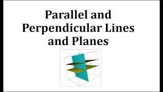 Parallel and Perpendicular Lines and Planes [upl. by Bushweller627]