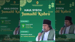 HAUL Syeh Djumadil Kubro  KH Ahmad Muwafiq [upl. by Nirraj944]