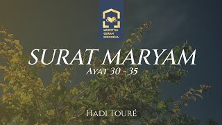 HADI TOURÉ  SURAT MARYAM AYAT 30  35 [upl. by Ydualc]