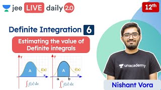 JEE Definite Integration L6  Class 12  Unacademy JEE  JEE Maths  Nishant Vora [upl. by Sean375]