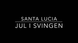 Jul i svingen lyrics  santa lucia [upl. by Jane]