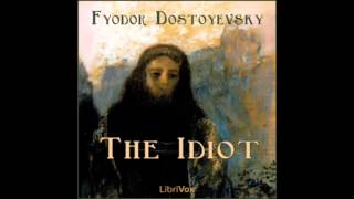 The Idiot by Fyodor DOSTOYEVSKY FULL Audiobook [upl. by Nadler]