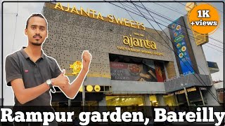 Ajanta Sweets  Rampur garden Bareilly [upl. by Eilahs]