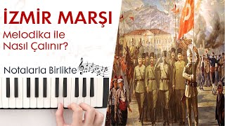 İzmir Marşı Melodika Notaları ve ÇalınışıHızlı  Yavaş [upl. by Anelet]