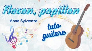 Flocon papillon Anne Sylvestre tuto guitare facile [upl. by Tatiana]