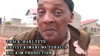 Kimani wa Turacco  Haki Yetu [upl. by Ahsiem536]