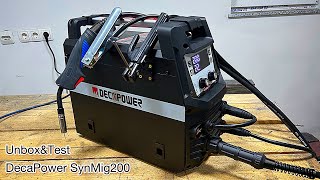 DecaPower SYNMIG 200a 3in1 Welder unboxing and test [upl. by Housum401]