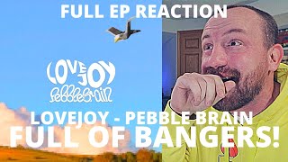 LISTENING to Lovejoy  Pebble Brain FULL EP FIRST REACTION [upl. by Nerag590]