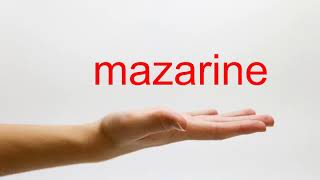 How to Pronounce mazarine  American English [upl. by Alyakam]