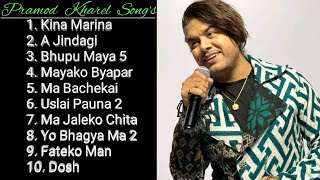 Pramod Kharel Songs Collection  Pramod Kharel Hit Songs [upl. by Arehsat]