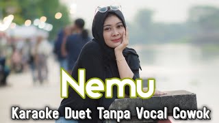 NEMU Karaoke Duet Tanpa Vocal Cowok  Voc Mintul [upl. by Anastas]