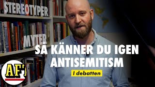 Experten reder ut – vad är antisemitism [upl. by Boudreaux]