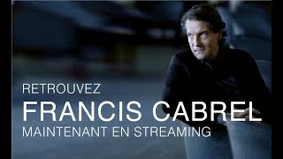 Francis Cabrel maintenant en streaming [upl. by Godric]