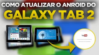 Como Atualizar Galaxy Tab 2  Qualquer modelo  Para android 44 60 ou 71 [upl. by Nywnorb259]